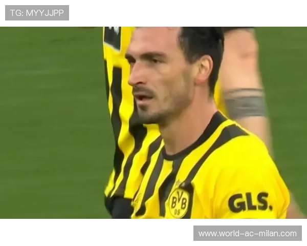 多特胡梅尔斯头球砸入网窝经验尽显——带你走进一场经典逆袭